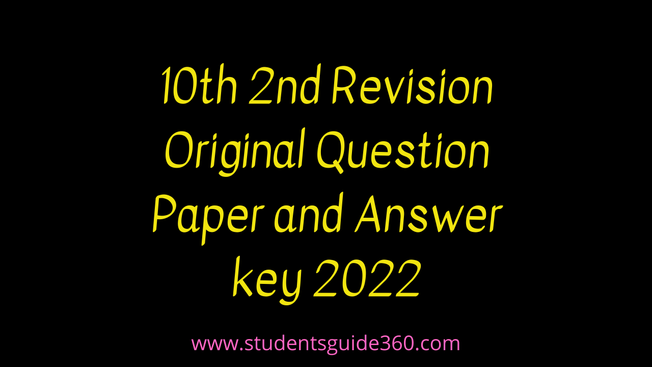 10th 2nd Revision Original Question Paper and Answer key 2022