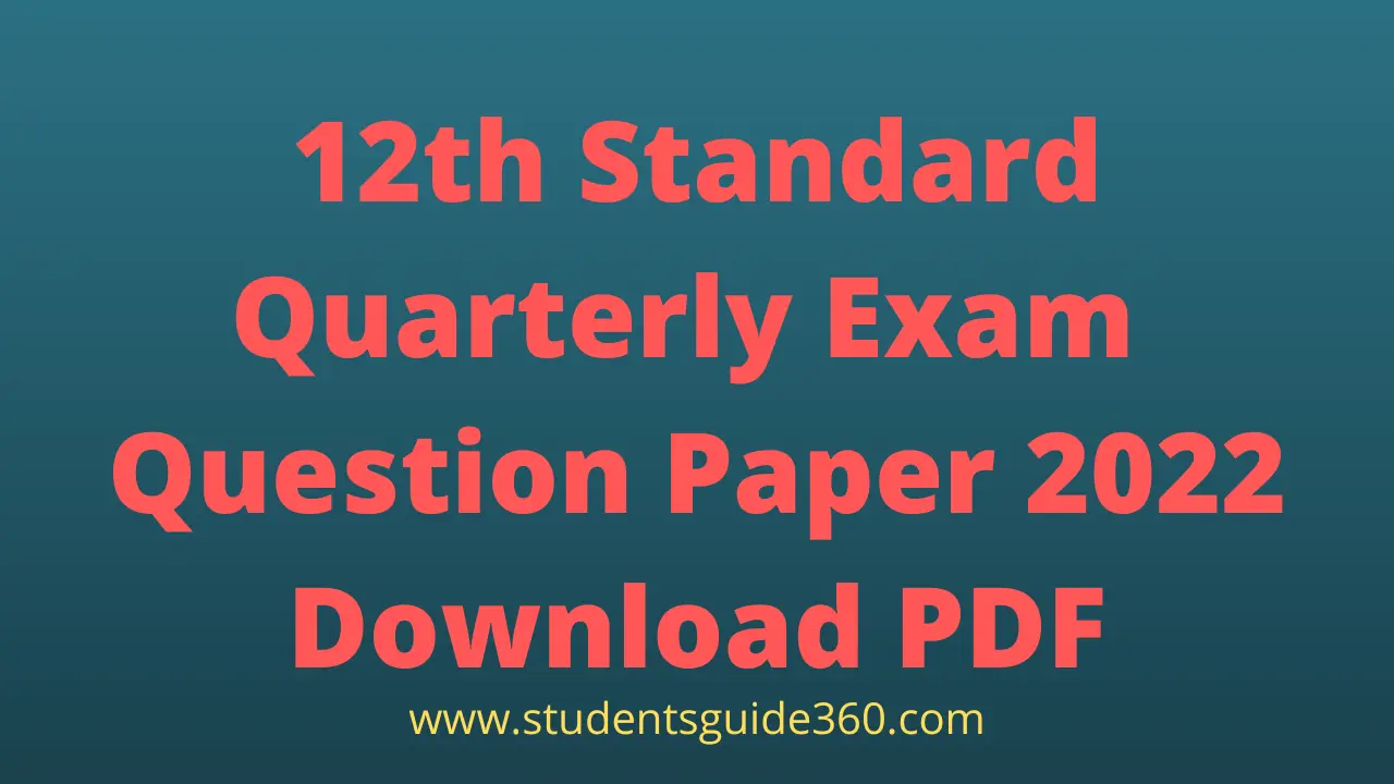 12th Quarterly Exam Question Paper 2022