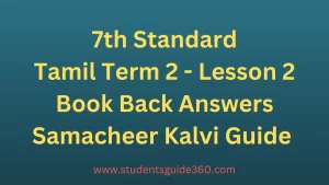 Read more about the article 7th Tamil Term 2 Unit 2.5 Book Back Answers