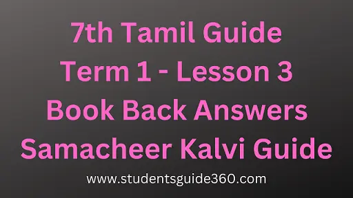 7th Tamil Term 1 Lesson 3 Book Back Answers