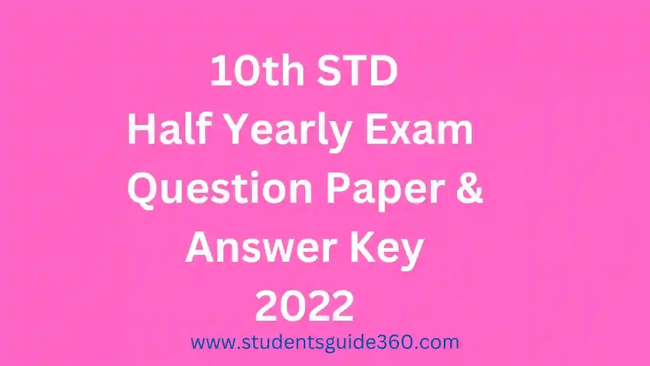 10th Half Yearly Exam Question Paper Answer Key 2022