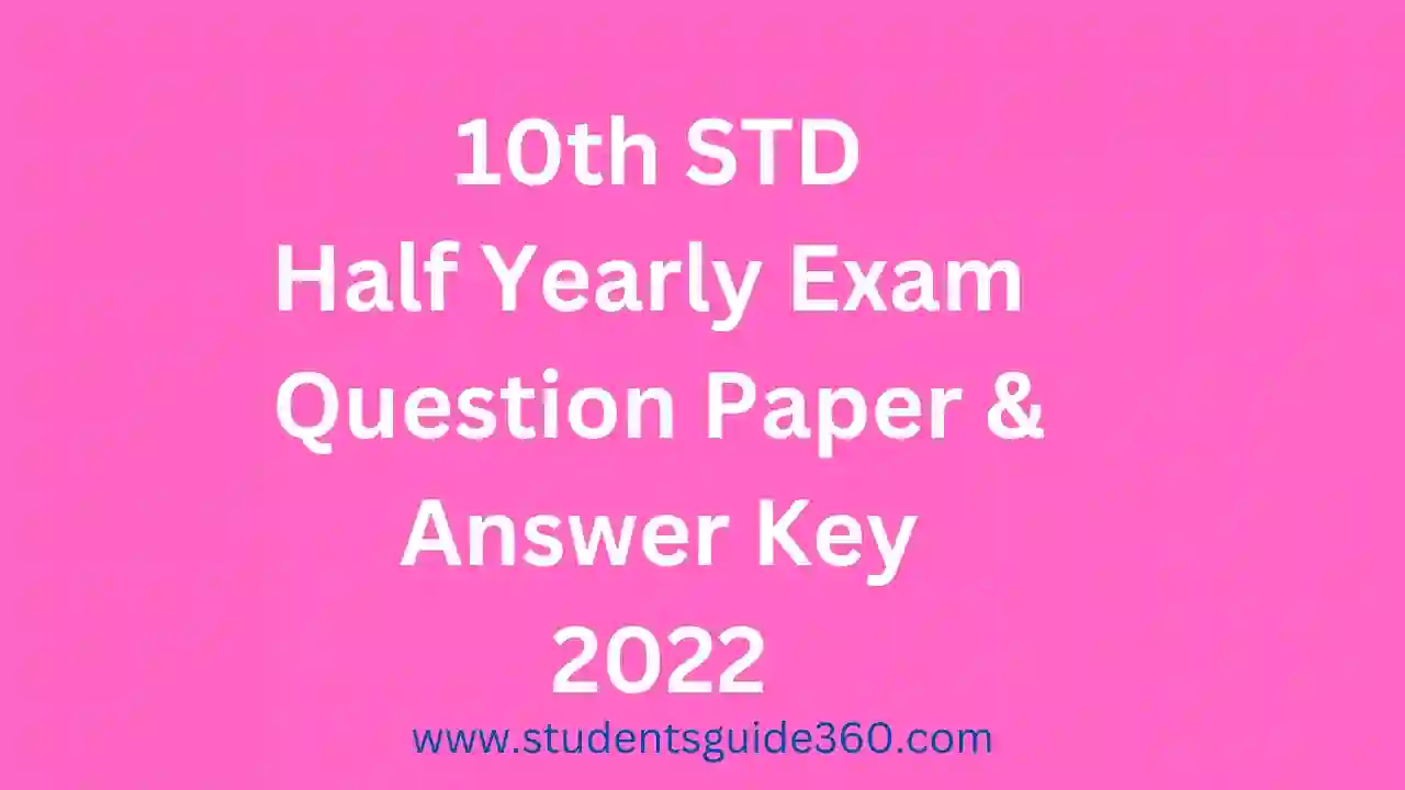 Read more about the article 10th Half Yearly Exam Question Paper Answer Key 2022