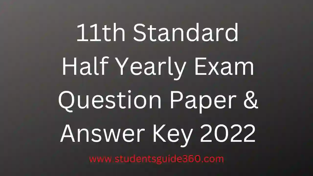 11th Half Yearly Question Paper Answer Key 2022
