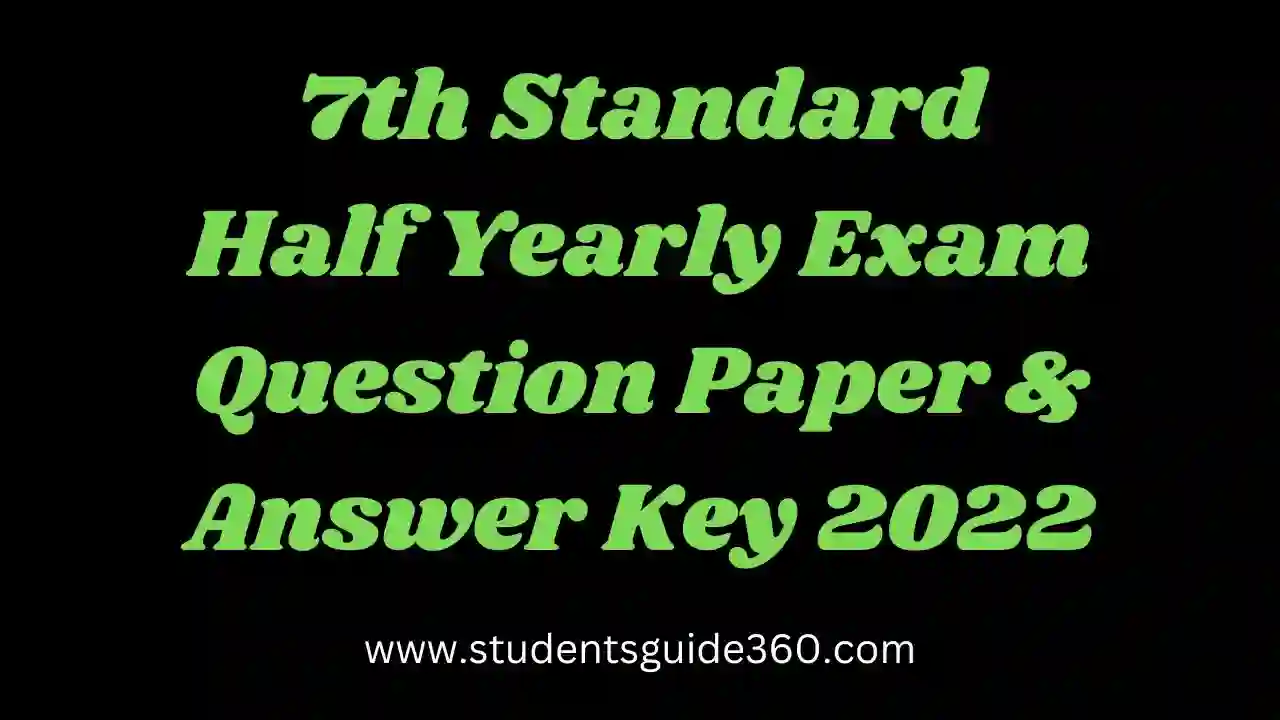 7th Half Yearly Question Paper Answer Key 2022