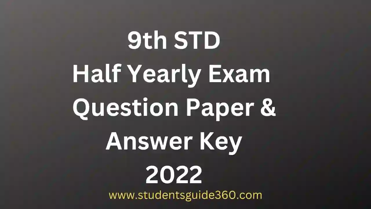 9th Half Yearly Question Paper Answer Key 2022