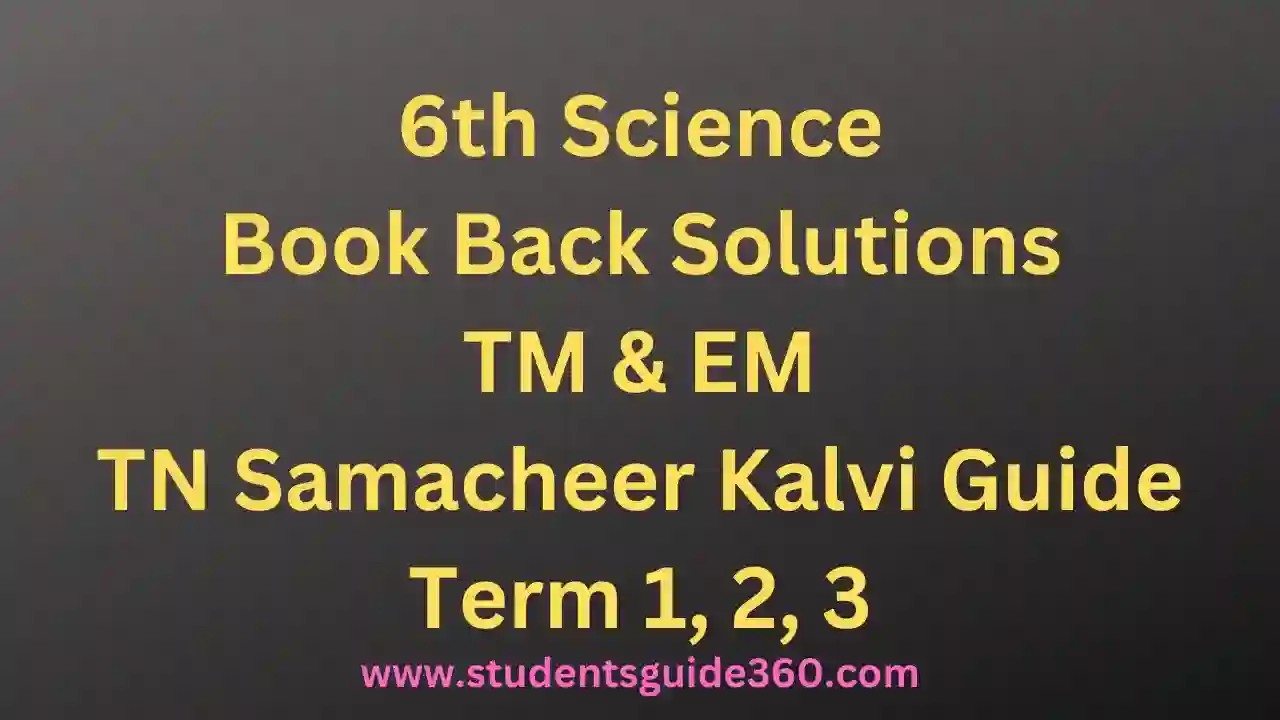 Read more about the article 6th Science Book Back Answers