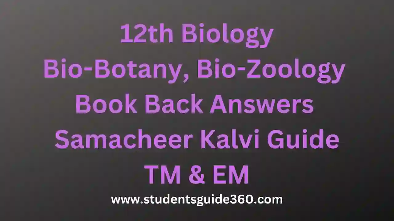 Read more about the article 12th Biology Book Back Answers Guide