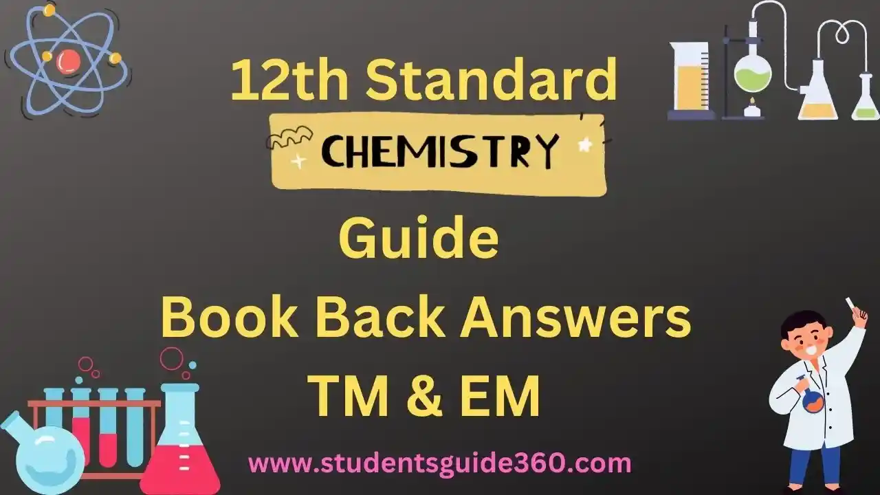 You are currently viewing 12th Chemistry Guide Book Back Answers