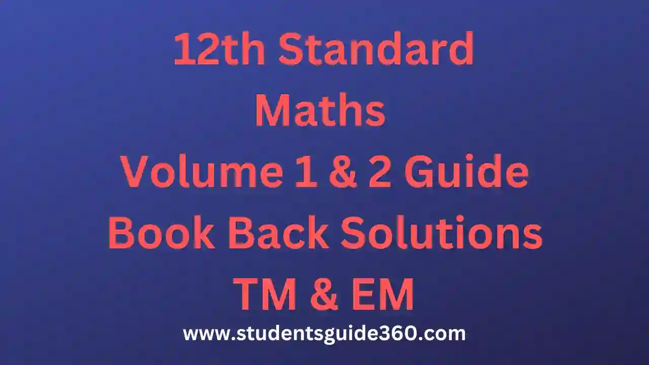 Read more about the article 12th Maths Guide Book Back Solutions