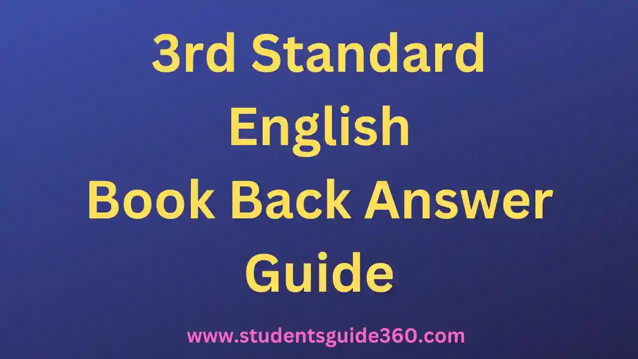 Read more about the article 3rd English Book Back Answers Guide