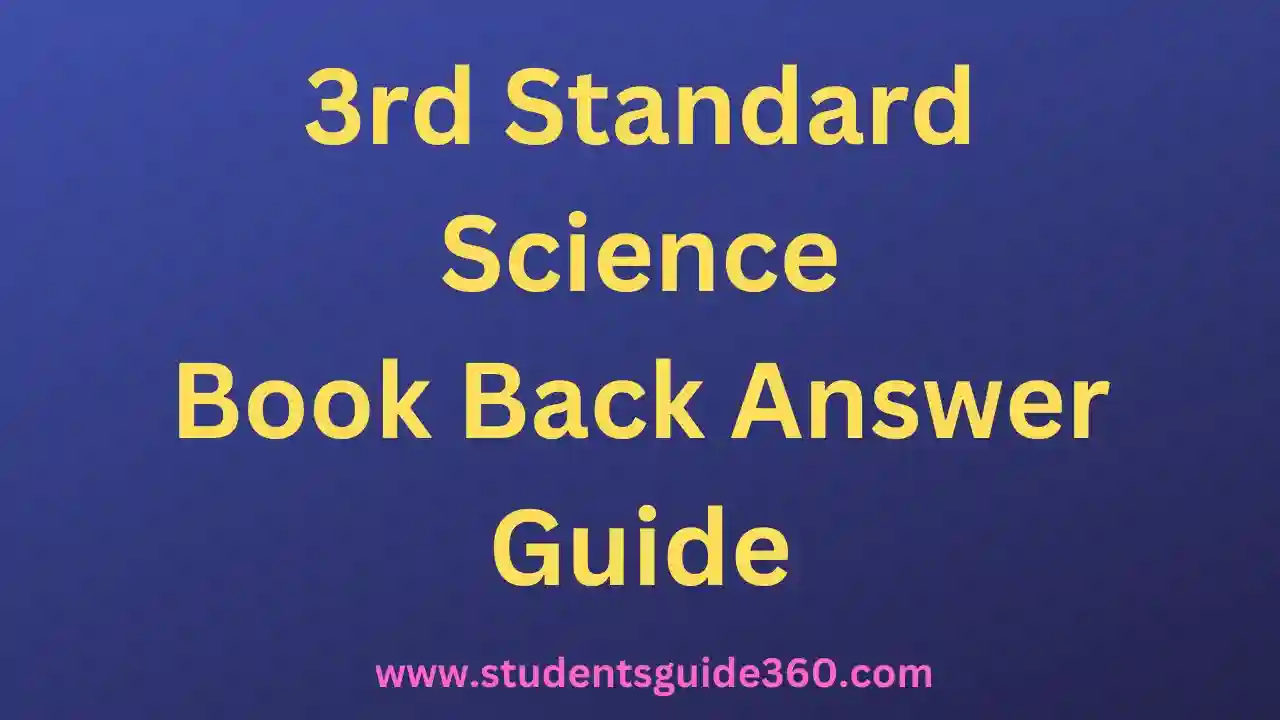 Read more about the article 3rd Science Book Back Answer Guide