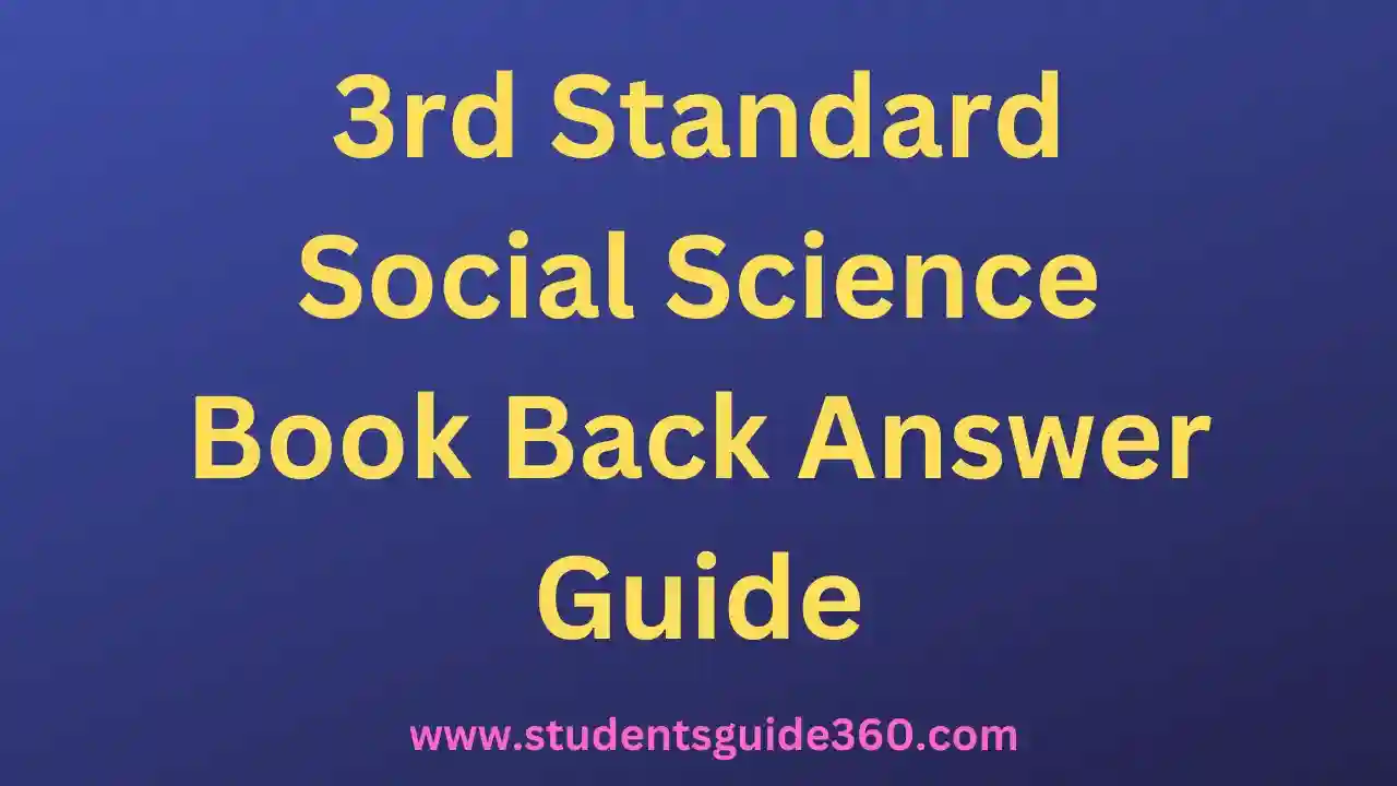 Read more about the article 3rd Social Science Book Back Answer Guide