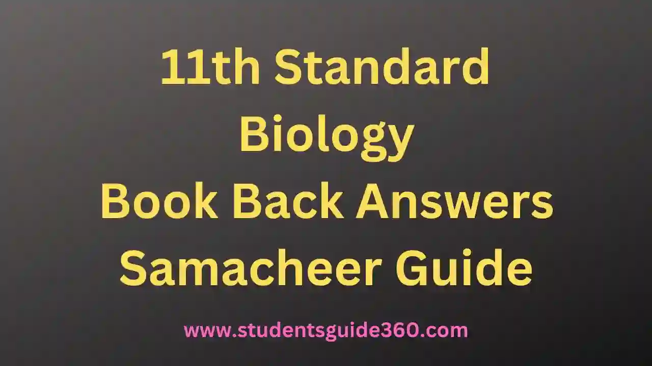 Read more about the article 11th Biology Book Back Answers Guide