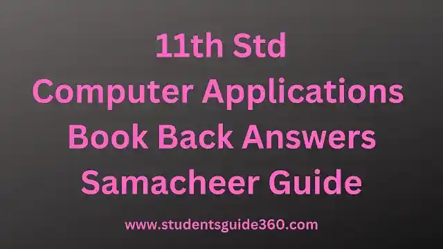 Read more about the article 11th Computer Applications Book Back Answers