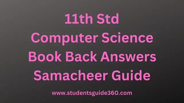 Read more about the article 11th Computer Science Book Back Answers