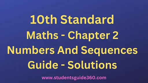 You are currently viewing 10th Maths Chapter 2. Numbers And Sequences Exercise 2.4
