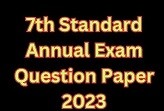 Read more about the article 7th Annual Exam Question Paper 2023