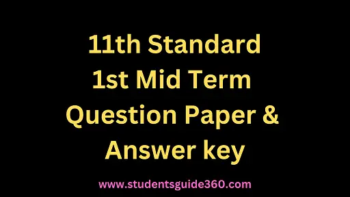 Read more about the article 11th 1st Mid Term Question Paper 2023