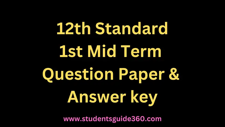 You are currently viewing 12th 1st Mid Term Question Paper 2023