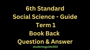 Read more about the article 6th Social Science Geography Guide Term 1 Unit 1