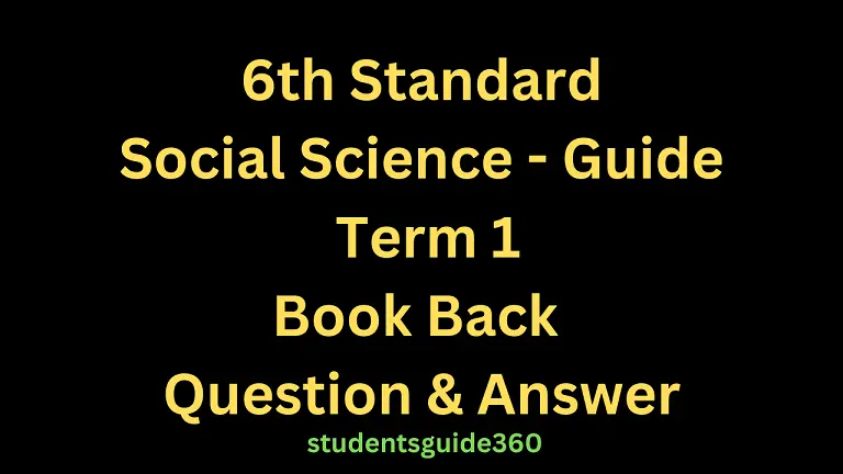 You are currently viewing 6th Social Science Geography Guide Term 1 Unit 2