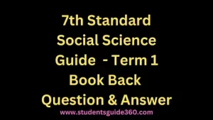 Read more about the article 7th Social Science Geography Guide Term 1 Unit 1