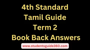 Read more about the article 4th Tamil Guide Term 2 Lesson 8 Book Back Answers
